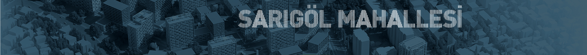 Sarıgöl and Yenidoğan Neighborhoods Urban Design Project